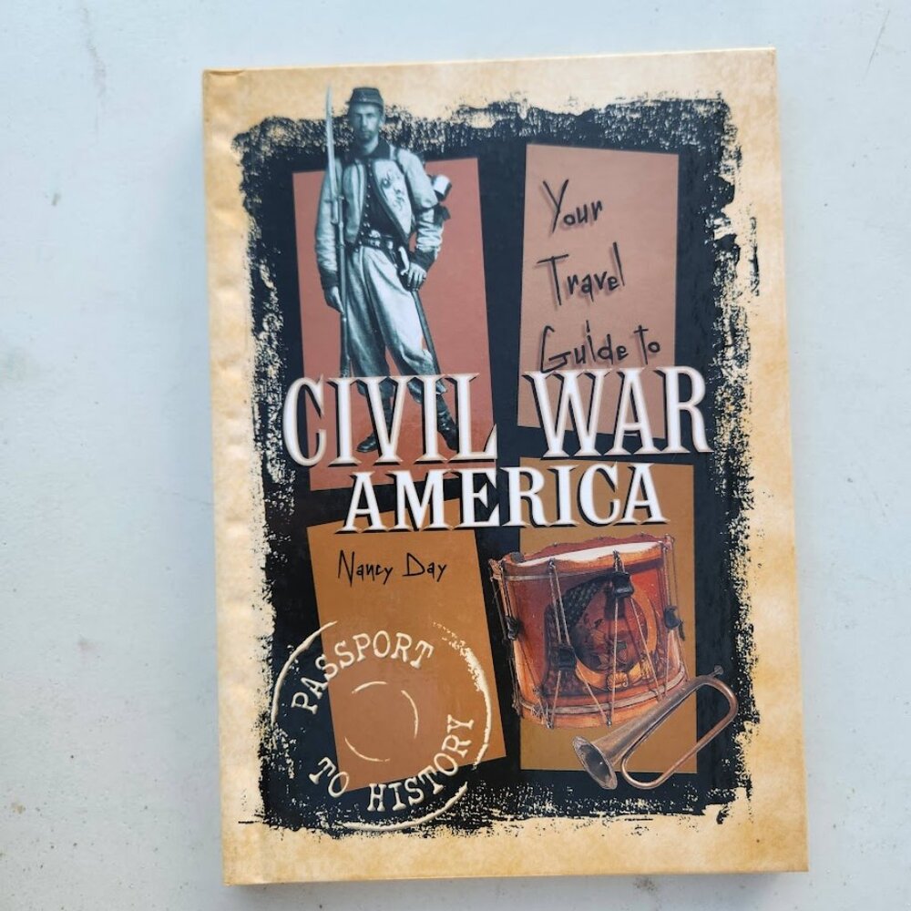 Your Travel Guide to Civil War America Hardcover Book 9780822599098 by Nancy Rai